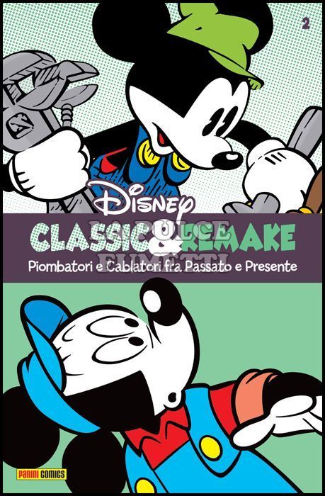 DISNEY REMAKE # 2 - CLASSIC & REMAKE - PIOMBATORI E CABLATORI FRA PASSATO E PRESENTE